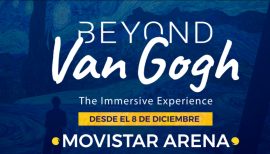 BEYOND VAN GOGH: THE IMMERSIVE EXPERIENCE