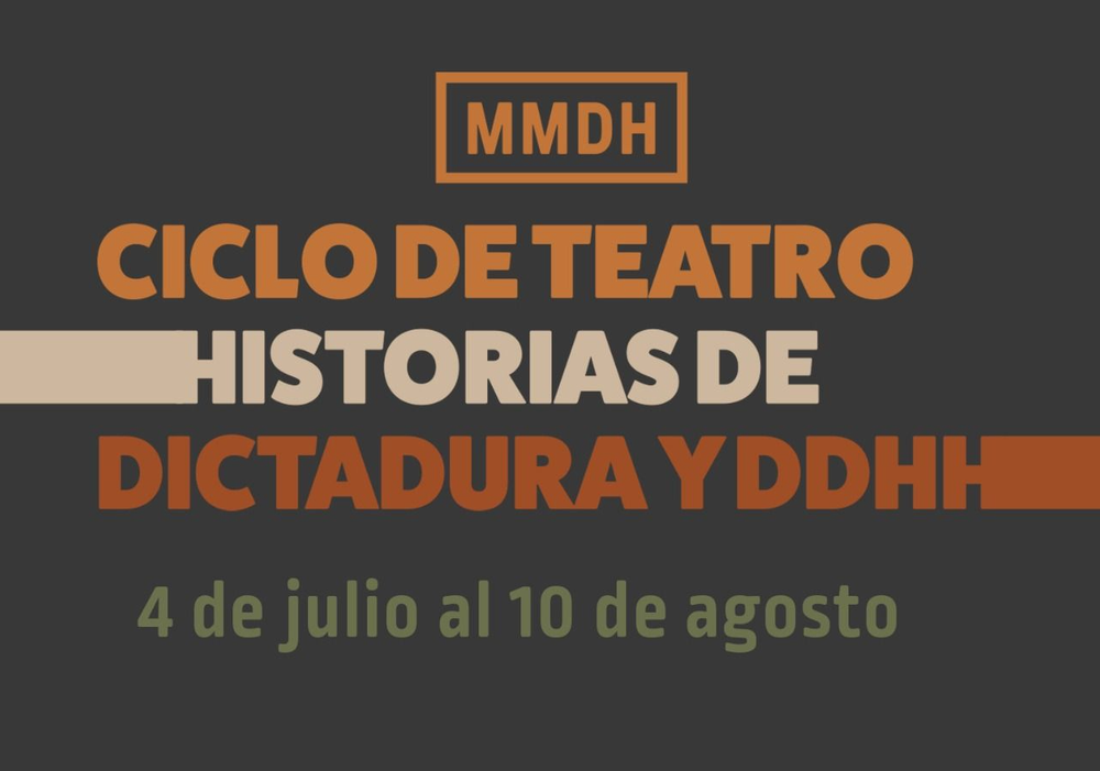 Ciclo de Teatro - Historias de Dictadura y DDHH