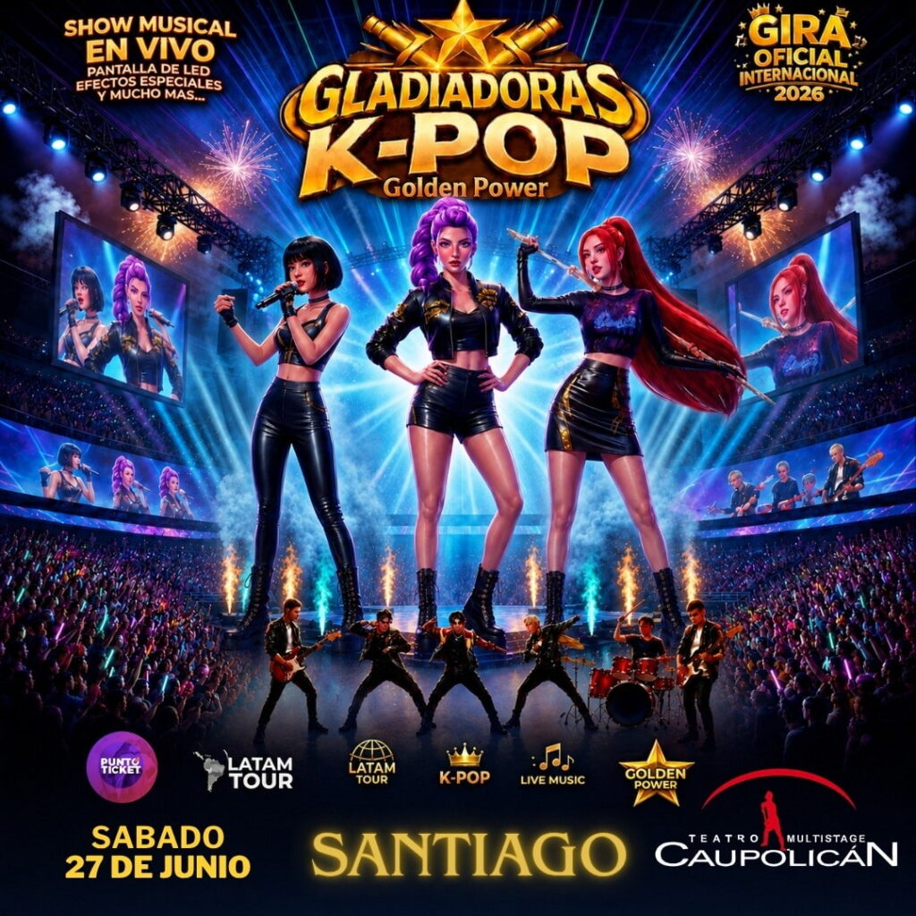 Afiche promocional del espectáculo Gladiadoras K-pop: Golden Power en el Teatro Caupolicán, mostrando a tres cantantes de estilo anime en un escenario iluminado. 
