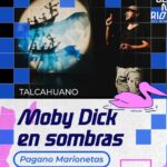 Moby Dick en Sombras: Teatro y Magia en el Teatro Dante