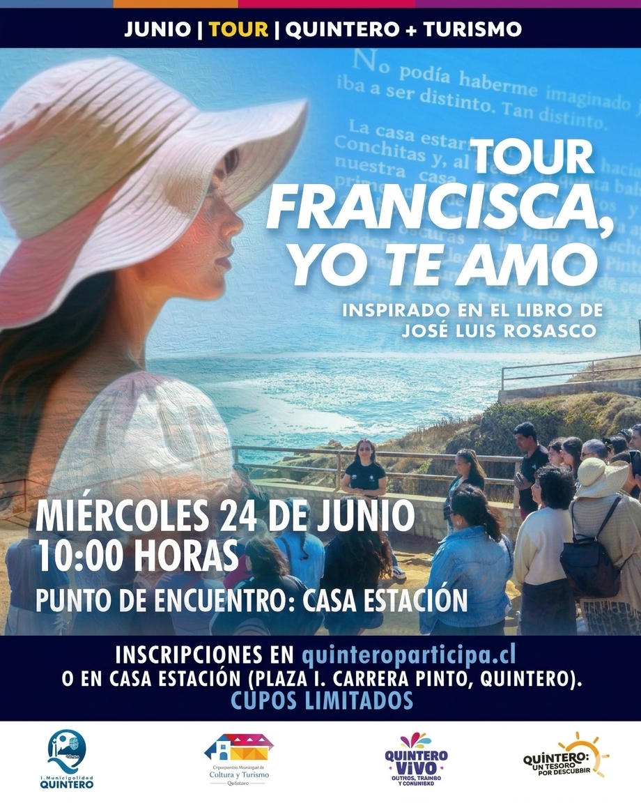 Afiche oficial del evento Tour Francisca Yo Te Amo en Quintero, que indica la fecha, el horario y los lugares del recorrido.