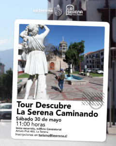 Afiche promocionando el tour Descubre La Serena Caminando.