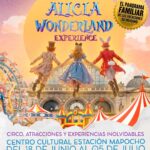 Extraordinario Circo: Alicia Wonderland Experience