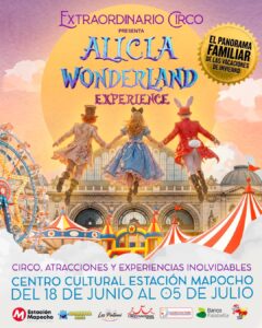 Afiche promocional Extraordinario Circo Alicia Wonderland Experience.