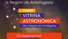 La 4ta Vitrina Astronómica llega a la ciudad de Antofagasta