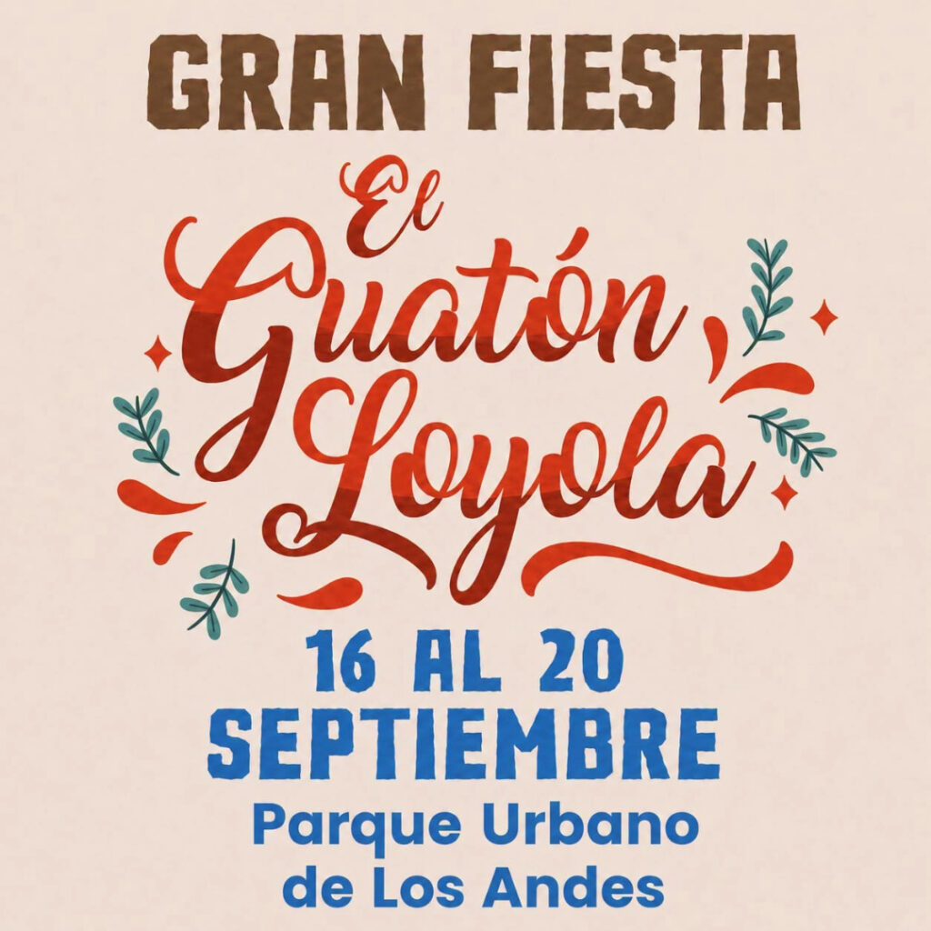 Afiche promocional de la Gran Fiesta del Guatón Loyola, que se realizará del 16 al 20 de septiembre en el Parque Urbano de Los Andes, con diseño ilustrado en tonos tierra y acentos florales.