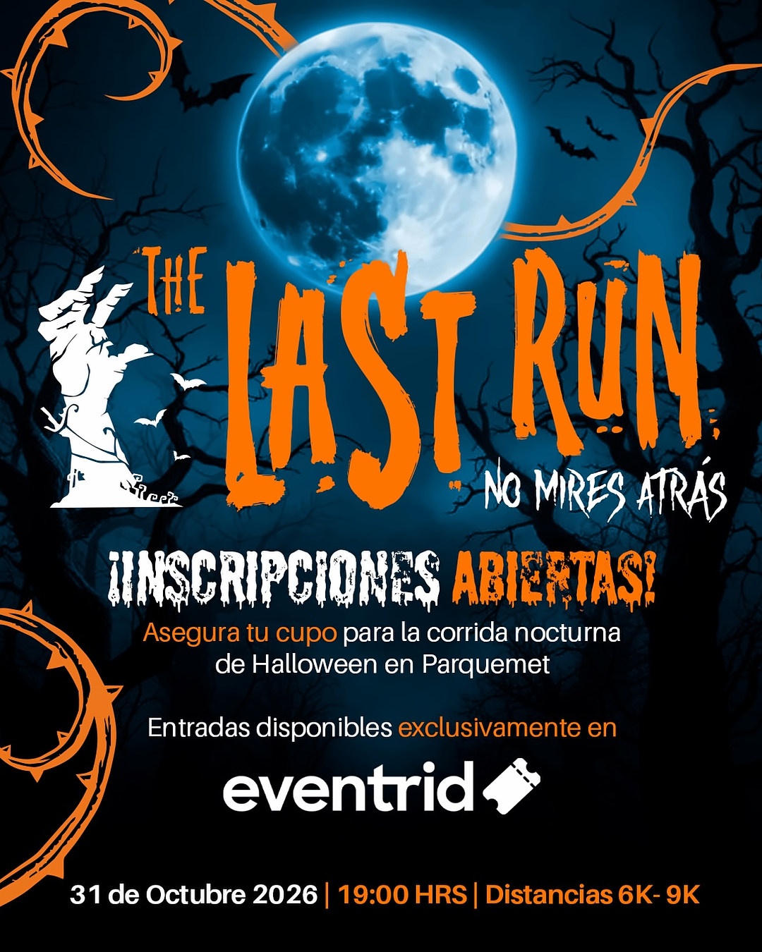 Panoramas para Halloween 2026 en Santiago: afiche de The Last Run, corrida nocturna de Halloween en el Parquemet el 31 de octubre de 2026 a las 19:00 horas, con distancias de 6K y 9K, luna llena y árboles tenebrosos de fondo